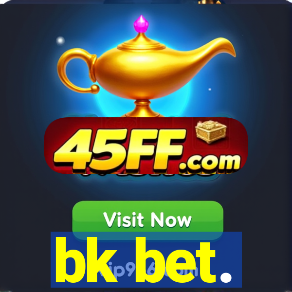 bk bet.